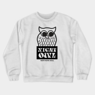 Northern Soul Night Owl Crewneck Sweatshirt